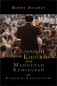 7 Langkah Menyusun Khotbah yang Mengubah Kehidupan by B. Solihin: Khotbah Ekspositori