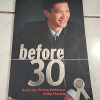 Kisah dan Prinsip Kehidupan Philip Mantofa (Before 30)