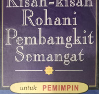 Kisah-Kisah Rohani Pembangkit Semangat untuk Pemimpin by Lyndon Saputra