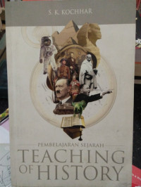Pembelajaran Sejarah-S.K. Kochhar (Teaching of History)
