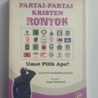 Partai-Partai Kristen Rontok: Umat Pilih Apa?- G. Koespradono