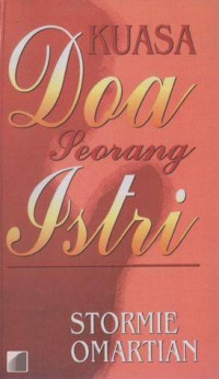 Kuasa Doa Seorang Istri by Stormie Omartian (The Power of A Praying Wife)