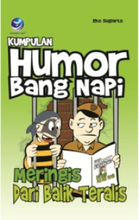 Kumpulan Humor Bang Napi - E. Sugiarto: Meringis Dari Balik Teralis