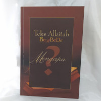 Teks Alkitab Berbeda, Mengapa?