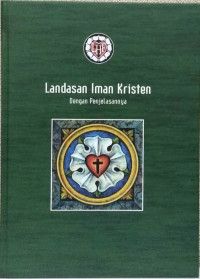 Landasan Iman Kristen - Robert L. Rahn: Dengan Penjelasannya