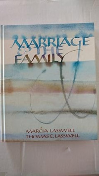 Marriage and the Family-Marcia & Thomas E. Lasswell