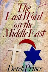 Last Word on the Middle East - D. Prince