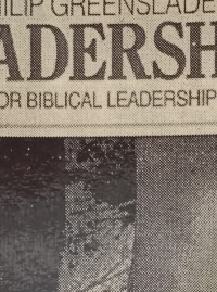 Leadership-Philip Greenslade:  Patterns for Biblical Leadership Today