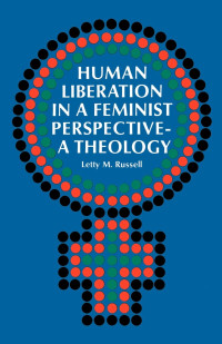 Human Liberation in a Feminist Perspective - A Theology