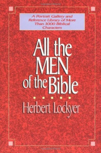 All the Men of the Bible - H. Lockyer