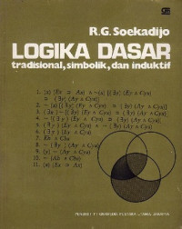 Logika Dasar - R.G. Soekadijo: Tradisional, Simbolik, dan Induktif