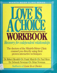 Love Is A Choice Work Book-R. Hemfelt, et.al: Recovery for Codependent Relationship