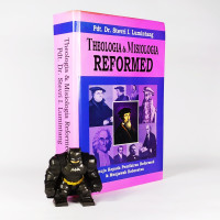 Theologia & Misiologia Reformed: Menuju Kepada Pemikiran Reformed & Menjawab Keberatan