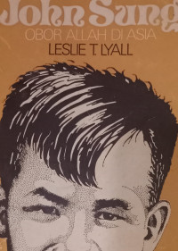 John Sung-Leslie T. Lyall: Obor Allah di Asia (BPK)