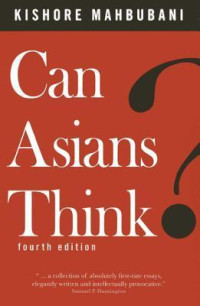 Can Asians Think? - K. Mahbubani