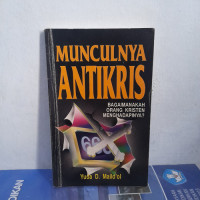 Munculnya AntiKris  by  Yuda D. Mailo'ol: Bagaimanakah orang kristen menghadapinya?