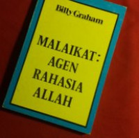 Malaikat: Agen Rahasia Allah  by  Billy Graham