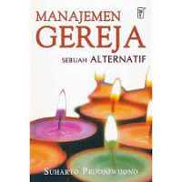 Manajemen Gereja Sebuah Alternatif-S. Prodjowijono