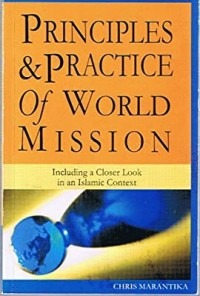 Principles & Practice of World Mission-C. Marantika: Including a Closer Look in an Islamic Context