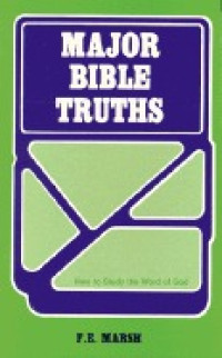 Major Bible Truths: How to Study the Word of God
