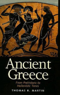 Ancient Greece (Ref)-T.R. Martin: From Prehistoric to Hellenistic Times