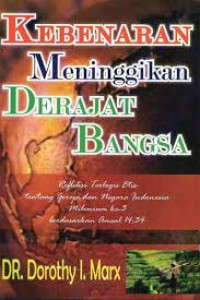 Kebenaran Meninggikan Derajat Bangsa I.Marx