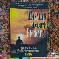 Masalah Adalah Berkat? 