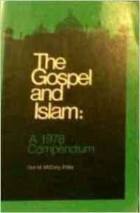 The Gospel and Islam-D.M. McCurry, ed.: A 1978 Compendium