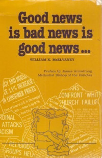Good News Is Bad News Is Good News - W. McElvaney