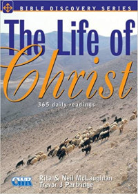 The Life of Christ by Rita McLaughlan: 365 daily readings