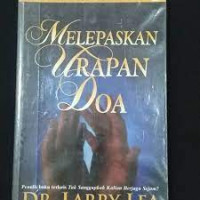 Melepaskan Urapan Doa Larry Lea:  Mengaktifkan karunia doa (Releasing the prayer anointing)