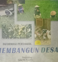Informasi Pertanian: Membangun Desa-S.M. Pasaribu, et.al.