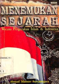 Menemukan Sejarah-A.M. Suryanegara: Wacana Pergerakan Islam di Indonesia