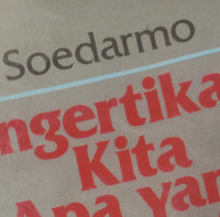 Mengertikah Kita (R. Soedarmo) Apa yang kita Baca?
