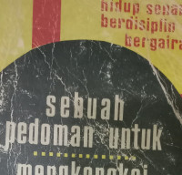 Penuntun Hidup Senang Berdisiplin & Bergairah by Norman V. Peale: Sebuah pedoman untuk mengkoreksi diri