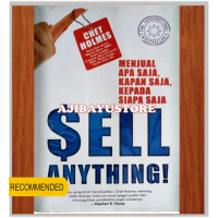 Menjual Apa Saja, (C. Holmes) Kapan Saja, Kepada Siapa Saja   (Sell Anything!)