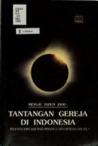 Menuju Tahun 2000: Tantangan Gereja di Indonesia (Sebuah Bunga Rampai dalam Rangka Peringatan 25 Tahun Kependetaan Caleb Tong)