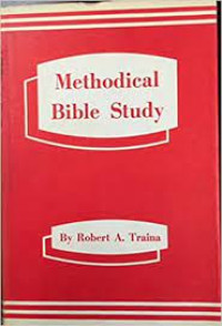 Methodical Bible Study: A New Approach to Hermeneutics