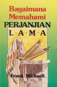 Bagaimana Memahami Perjanjian Lama