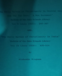 The Early Spread of Christianity in Central Asia & The Early Spread of Christianity in India