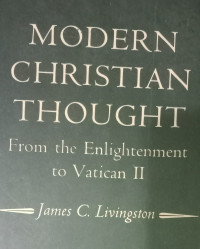 Modern Christian Thought-J.C. Livingston: From Enlightenment to Vatican II