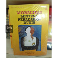 Moralitas Lentera Peradaban Dunia