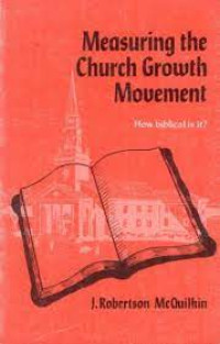 Measuring the Church Growth Movement- McQuilkin