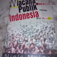 Wacana Publik Indonesia-N. Mulder: Kata Mereka Tentang Diri Mereka