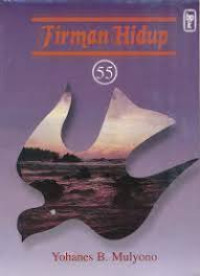 Firman Hidup 55 by Yohanes B. Mulyono