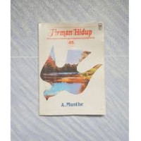 Firman Hidup 45 by A. Munthe