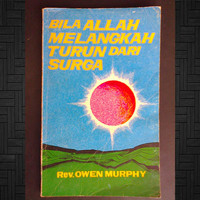 Bila Allah Melangkah Turun Dari Surga-O. Murphy