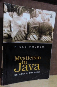 Mysticism in Java: Ideology in Indonesia