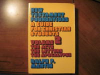 New Testament Foundations Volume 2: The Acts, The Letters, The Apocaplypse