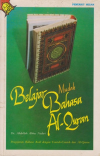 Belajar Mudah Bahasa Al-Qur'an-A.Abbas Nadwi